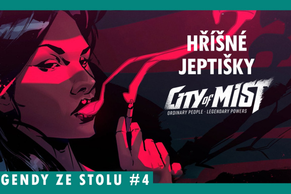Sledujte čtvrtou epizodu hraní City of Mist v podání Legend ze stolu