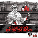 Grandma's Drinking Song