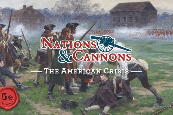 Historické RPG Nations & Cannons zprostředkovává Americkou revoluci v pravidlech Dungeons & Dragons