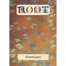 Root: Dominanty