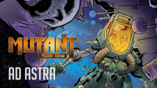 Mutant: Year Zero – Ad Astra