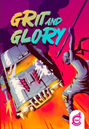 Grit and Glory