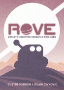 ROVE: Results-Oriented Versatile Explorer