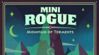 Mini Rogue: Mountain of Torments