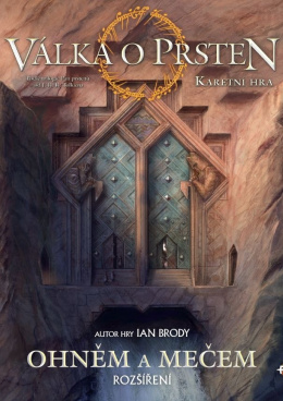 Válka o prsten: Karetní hry – Ohněm a mečem