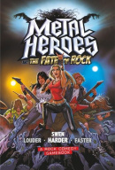 Metal Heroes: The Fate of Rock