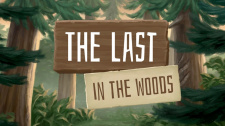 The Last in the Woods