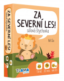 Za Severní les!