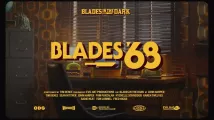 Blades in the Dark: Blades '68