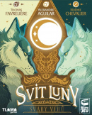 Svit luny: Sváry vlků
