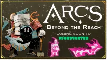 Arcs: Beyond the Reach Campaign Expansion