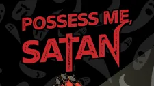 Possess Me, Satan
