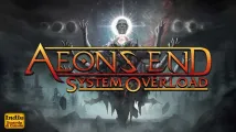 Aeon's End: System Overload