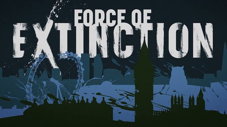 Force of Extinction