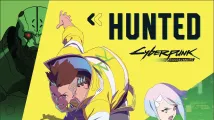 Cyberpunk: Edgerunners – Hunted
