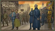 City of the Great Machine: The Story Unfolds