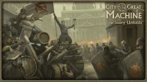 City of the Great Machine: The Story Unfolds