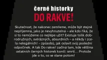 Černé historky: Do rakve!